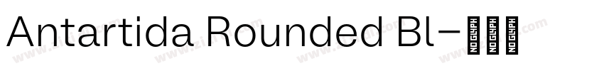 Antartida Rounded Bl字体转换